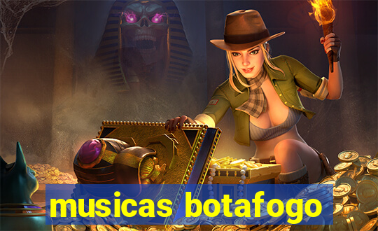 musicas botafogo